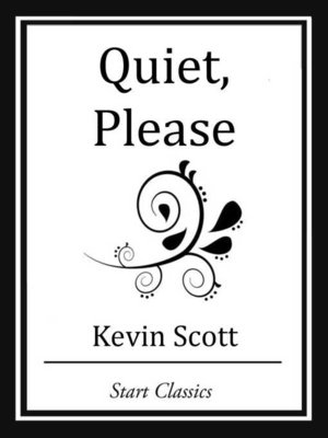 cover image of Quiet, Please